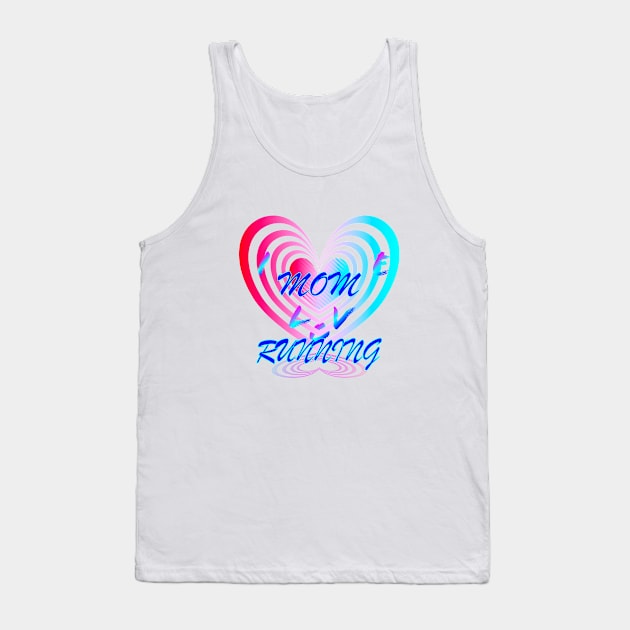 I Love Running MOM Lovely Heart Graphic Design for Thank You Gift T-Shirt Tank Top by Sodsai